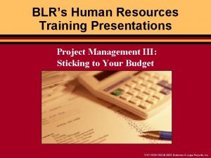 BLRs Human Resources Training Presentations Project Management III