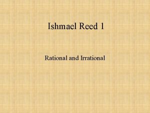 Ishmael Reed 1 Rational and Irrational Subthemes Culture