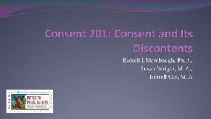 Consent 201 Consent and Its Discontents Russell J