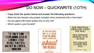 DO NOW QUICKWRITE 1 OTH Copy down the