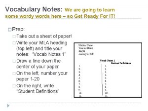 Vocabulary Notes We are going to learn some