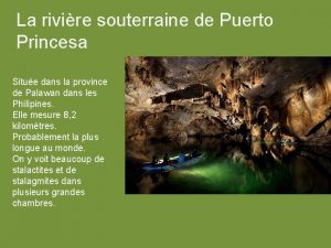 La rivire souterraine de Puerto Princesa Situe dans