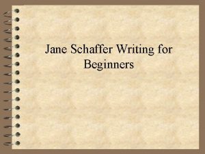 Jane Schaffer Writing for Beginners The Prompt Before