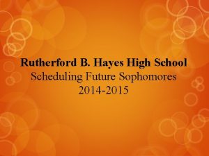 Rutherford B Hayes High School Scheduling Future Sophomores