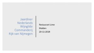 Jaardiner Nederlands Wijngilde Commanderij Rijk van Nijmegen Restaurant