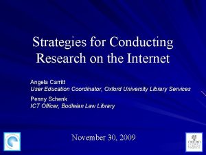 Strategies for Conducting Research on the Internet Angela