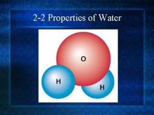 2 2 Properties of Water The Water Molecule