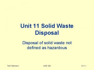 Unit 11 Solid Waste Disposal of solid waste