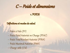 C Poids et dimensions 1 POIDS Dfinitions et