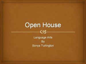 Open House Language Arts By Sonya Turlington Welcome