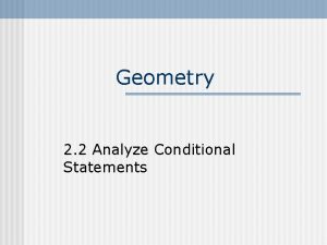 Geometry 2 2 Analyze Conditional Statements Using Conditional