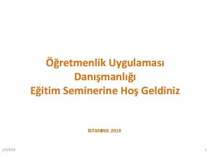 retmenlik Uygulamas Danmanl Eitim Seminerine Ho Geldiniz STANBUL