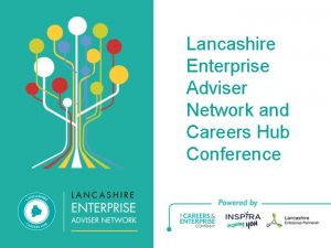 Lancashire Enterprise Adviser Network and Careers Hub Conference