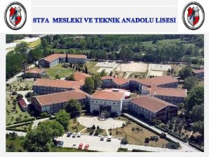 STFA MESLEK VE TEKNK ANADOLU LSES STFA MESLEK