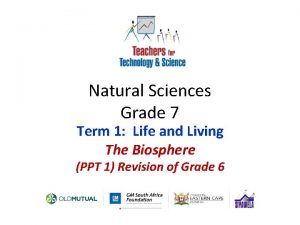 Natural Sciences Grade 7 Term 1 Life and