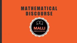 MATHEMATICAL DISCOURSE OUTLINE Academic Standards and Academic Language