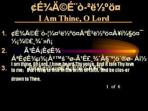 I Am Thine O Lord 2 3 Consecrate