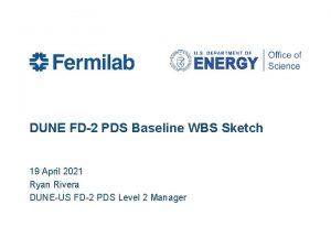 DUNE FD2 PDS Baseline WBS Sketch 19 April