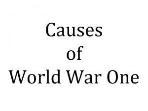 Causes of World War One Whats Going on