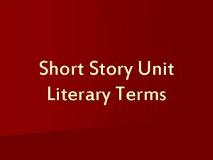 Short Story Unit Literary Terms Fiction n Fiction