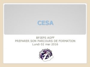 CESA BPJEPS AGFF PREPARER SON PARCOURS DE FORMATION