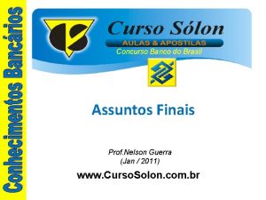 Concurso Banco do Brasil Assuntos Finais Prof Nelson