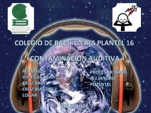 COLEGIO DE BACHILLERES PLANTEL 16 CONTAMINACION AUDITIVA ALUMNOS