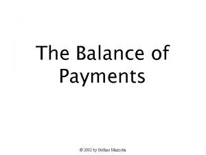 The Balance of Payments 2002 by Stefano Mazzotta