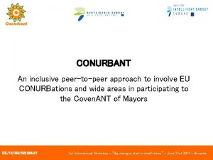 CONURBANT An inclusive peertopeer approach to involve EU