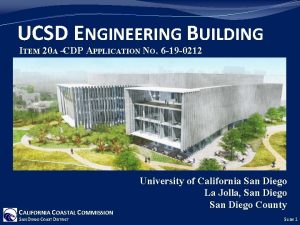 UCSD ENGINEERING BUILDING ITEM 20 A CDP APPLICATION