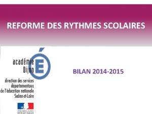 REFORME DES RYTHMES SCOLAIRES BILAN 2014 2015 www