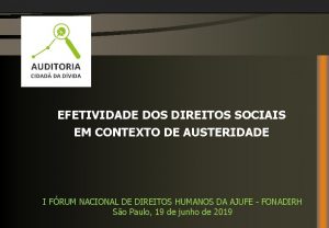 EFETIVIDADE DOS DIREITOS SOCIAIS EM CONTEXTO DE AUSTERIDADE