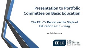 Presentation to Portfolio Committee on Basic Education The