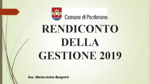 1 RENDICONTO DELLA GESTIONE 2019 Ass Mariacristina Burgnich