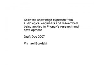 Scientific knowledge expected from audiological engineers and researchers