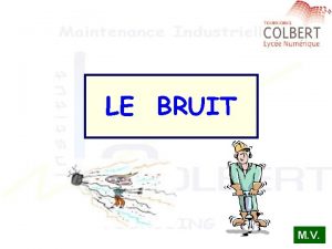 LE BRUIT M V PROCESSUS DAPPARITION DUN DOMMAGE