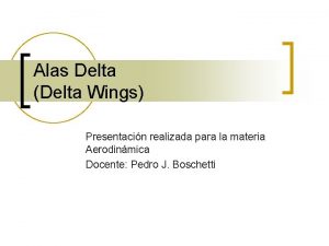 Alas Delta Delta Wings Presentacin realizada para la
