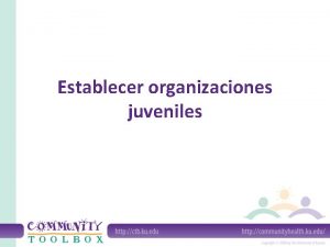 Establecer organizaciones juveniles Por qu establecer organizaciones juveniles