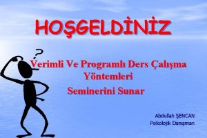 HOGELDNZ Verimli Ve Programl Ders alma Yntemleri Seminerini