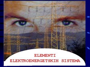 ELEMENTI ELEKTROENERGETSKIH SISTEMA Prenos elektrine energije jednosmernom strujom