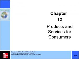 Chapter 12 Products and Services for Consumers Copyright