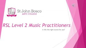 RSL Level 2 Music Practitioners Is this the