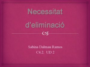 Necessitat deliminaci Sabina Dalmau Ramos C 4 2