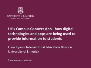 ULs Campus Connect App how digital technologies and
