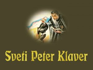 Sv Peter Klaver 1580 1654 Suenj zamorskih sunjev