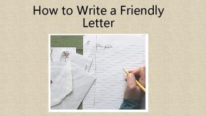 How to Write a Friendly Letter Lets learn