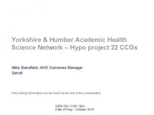 Yorkshire Humber Academic Health Science Network Hypo project