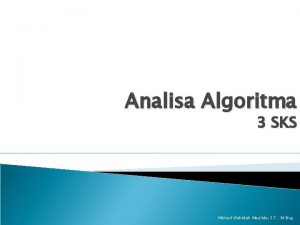 Analisa Algoritma 3 SKS Wahyul Wahidah Maulida S
