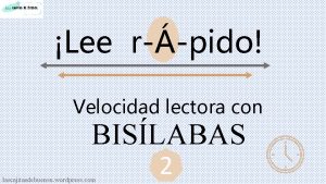 Lee rpido Velocidad lectora con BISLABAS lascajitasdebuensu wordpress