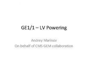 GE 11 LV Powering Andrey Marinov On behalf